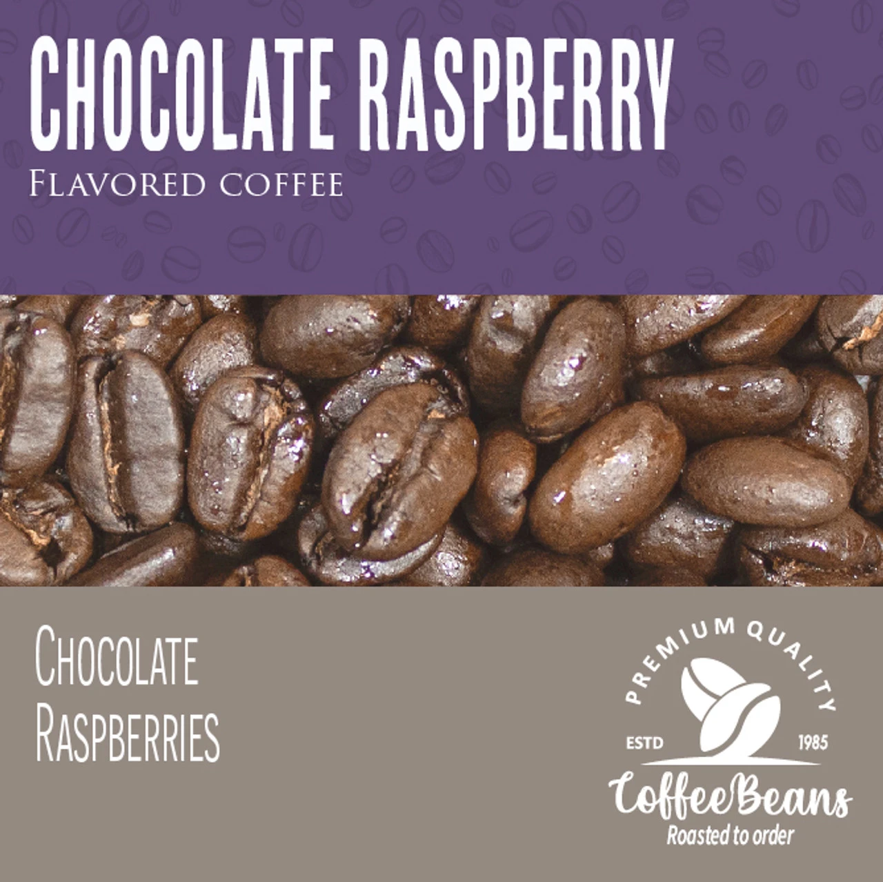 Chocolate Raspberry 5lb 3 Chocolate Raspberry 5lb